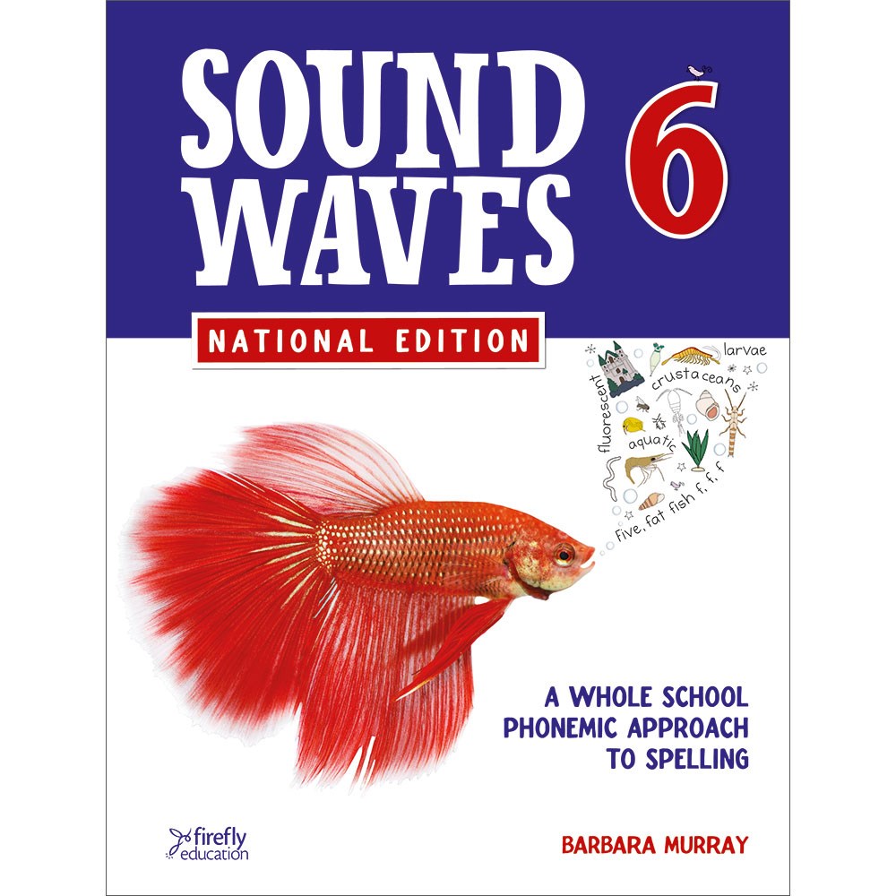 SOUND WAVES Year 6 National Ed Aust Curr Spelling primary english